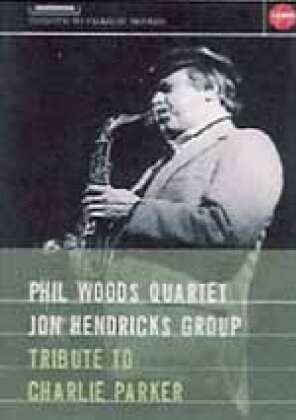 Woods Phil Quartett - Tribute to Charly Parker