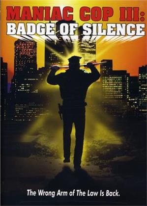 Maniac Cop 3 - Badge of Silence (1993)