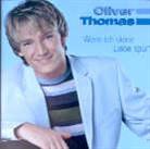 Oliver Thomas - Wenn Ich Deine Liebe Spuehre
