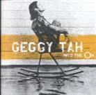 Geggy Tah - Into The Oh
