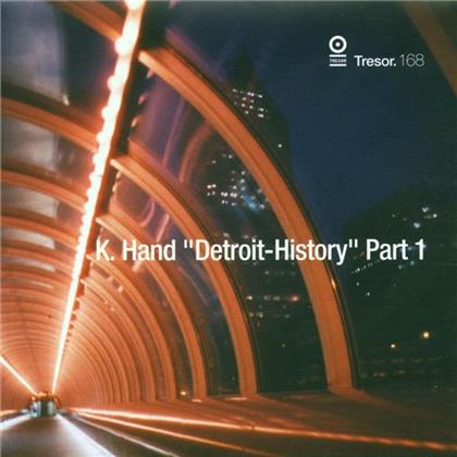 K-Hand - Detroit History 1