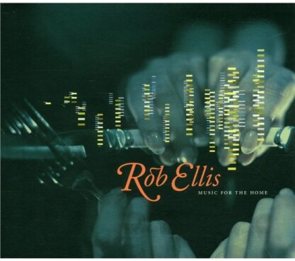 Rob Ellis - Music For The Home 1