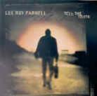 Lee Roy Parnell - Tell The Truth