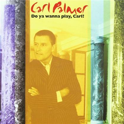 Carl Palmer - Anthology - 'Do You Wanna Play Carl? (2 CD)