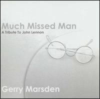 Gerry Marsden - Much Missed Man