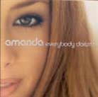 Amanda - Everybody Doesn't