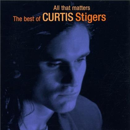 Curtis Stigers - All That Matters - Best Of