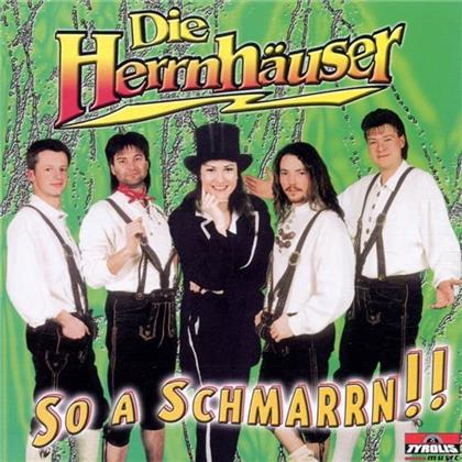Die Herrnhäuser - So A Schmarrn