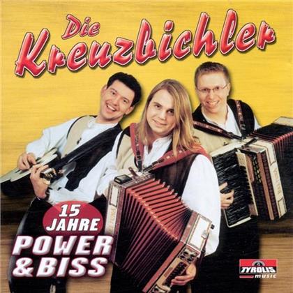 Die Kreuzbichler - 15 Jahre Power & Bliss