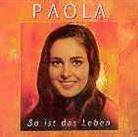 Paola - So Ist Das Leben