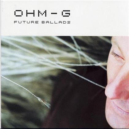 Ohm-G - Future Ballads