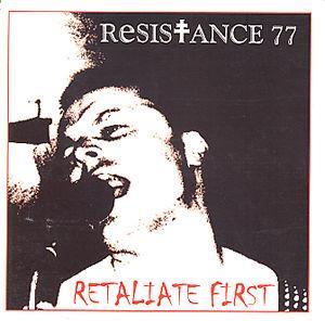 Resistance 77 - Retaliate First
