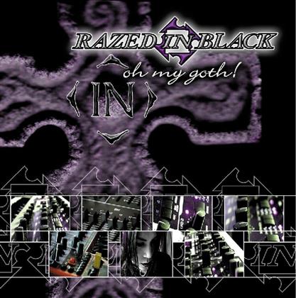 Razed In Black - Oh My Goth