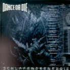 Dance Or Die - Schlafende Energ. (Limited Edition)