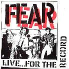 Fear - Live For The Record