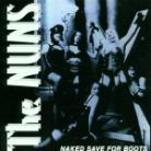 The Nuns - Naked Save For Boots