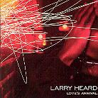 Larry Heard - Love's Arrival
