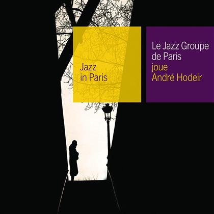 Le Jazz Groupe De Paris - Jazz In Paris - Joue Andre Hodeir