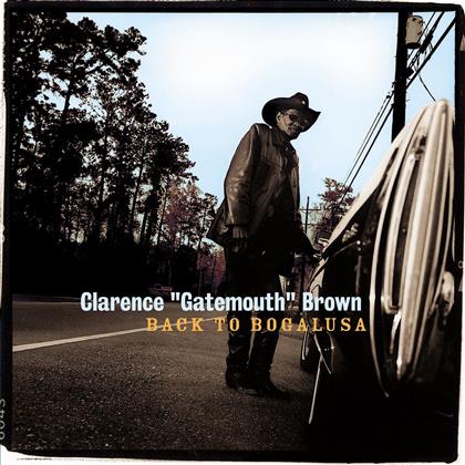 Clarence Gatemouth Brown - Back To Bogalusa