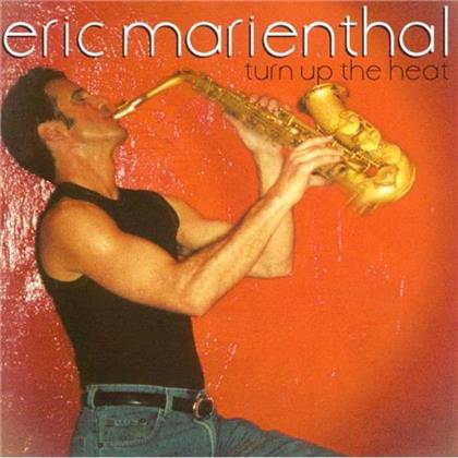 Eric Marienthal - Turn Up The Heat