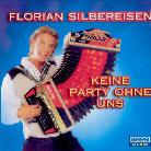 Florian Silbereisen - Keine Party Ohne Uns