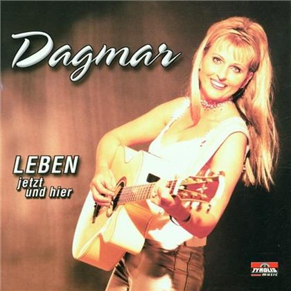 Dagmar - Leben Jetzt Und Hier