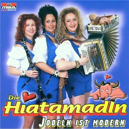 Die Hiatamadln - Jodeln Ist Modern