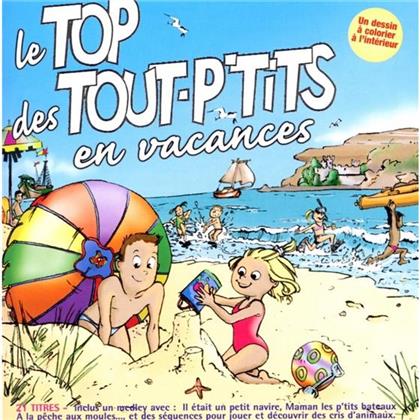 Le Top De Tout-Tits En Vacances - Various