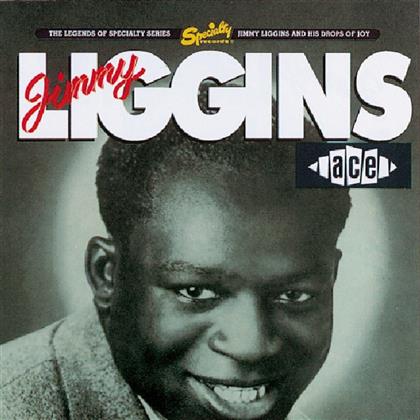Jimmy Liggins - And His Drops Of Joy