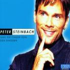 Peter Steinbach - Lass Die Finger Von Den
