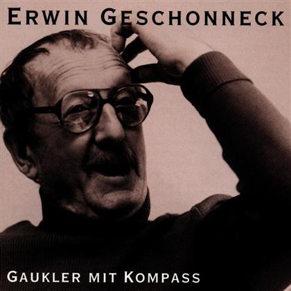 Erwin Geschonneck - Gaukler Mit Kompass