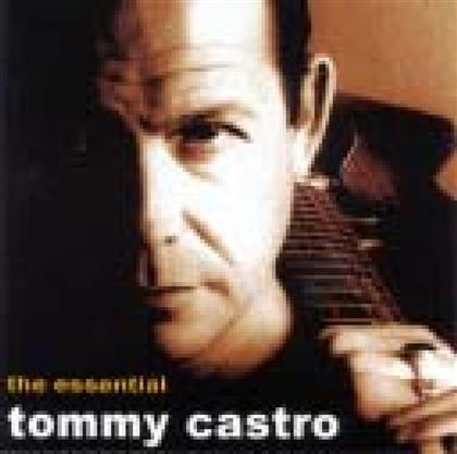 Tommy Castro - Essential