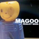 Magoo - Realist Week