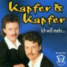 Kapfer & Kapfer - Ich Will Mehr