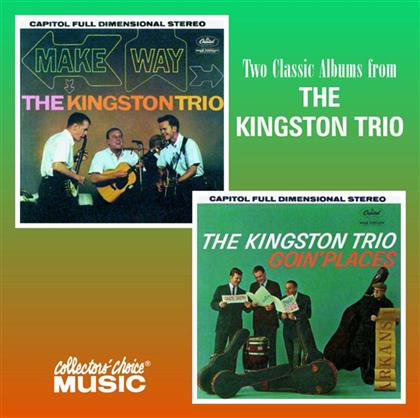 The Kingston Trio - Make Way/Goin' Places