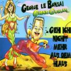 George Le Bonsai - Ohne Gummi