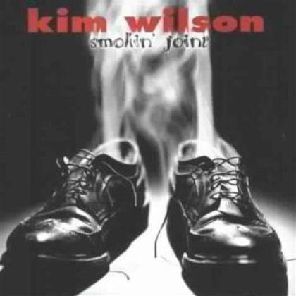 Kim Wilson - Smokin Joint