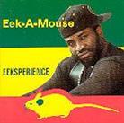 Eek-A-Mouse - Eeksperience