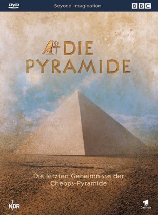 Die Pyramide - BBC - Die letzten Geheimnisse der Cheops-Pyramide (2003)