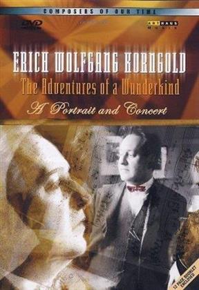 Erich Wolfgang Korngold (1897-1957) - The adventures of a Wunderkind (Arthaus Musik)