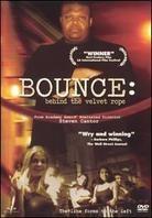 Bounce - Behind the velvet ropes