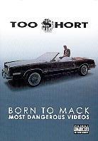 Too Short - Born to mack - Most dangerous videos