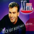 Stefan Moll - Rueck Ein Bisschen Naeher