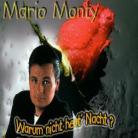 Mario Monty - Warum Nicht Heut' Nacht