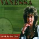 Vanessa - Ich Lieb Die Alten Zeiten
