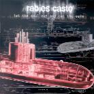 Rabies Caste - Let The Soul Out And Cut