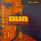 Dub Pistols - Still Living