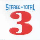 Stereo Total - Liebe Zu Dritt