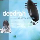 Deedrah - Far & Away - Mini