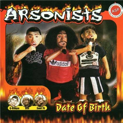 Arsonists - Date Of Birth